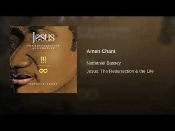 Nathaniel Bassey - Amen Chant